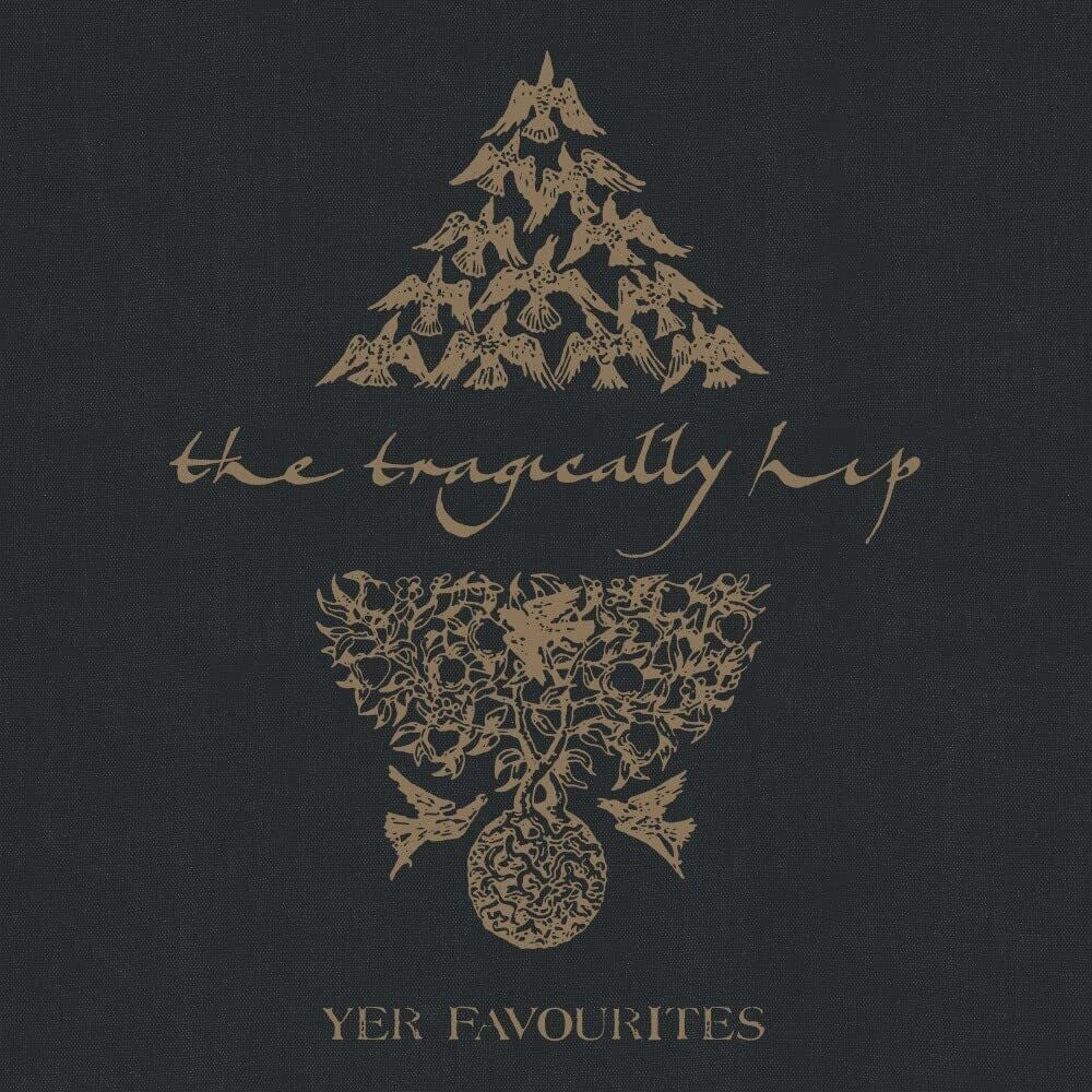 the album cover for The Tragically Hip - Yer Favorites Volume 2