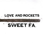 the album cover for Love And Rockets - Sweet F.A. [2LP]
