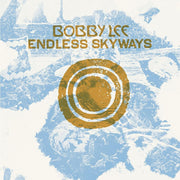 the album cover for Lee, Bobby - Endless Skyways