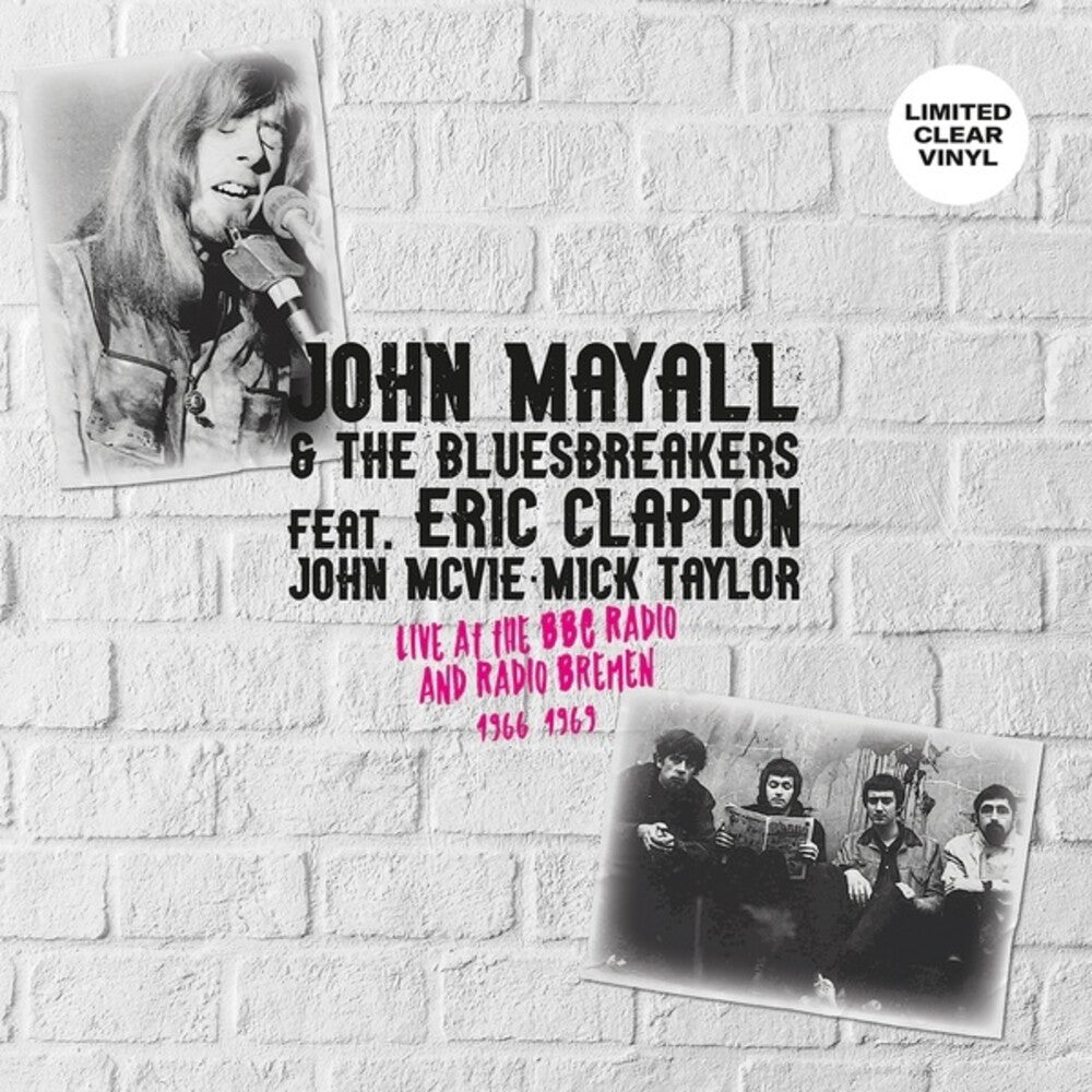 the album cover for John Mayall  / Bluesbreakers - Live At The Bbc Radio & Radio Bremen 1966-1969
