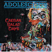 the album cover for Adolescents - Caesar Salad Days