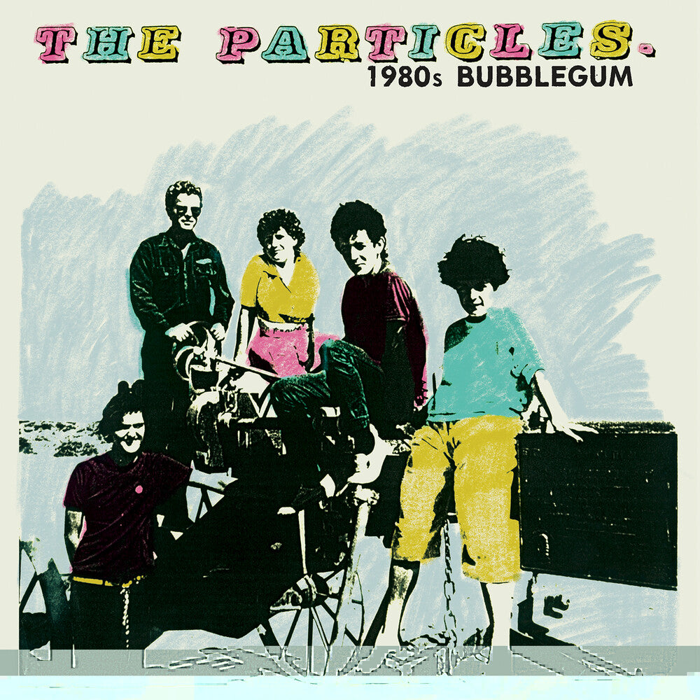 the album cover for The Particles - 1980s Bubblegum [LP]