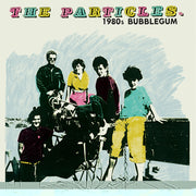 the album cover for The Particles - 1980s Bubblegum [LP]