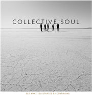 the album cover for Collective Soul - See What You Started By Continuing