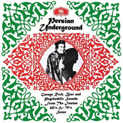 the album cover for Persian Underground / Various - Persian Underground / Various