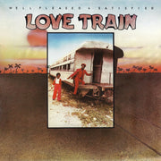 the album cover for Well Pleased and Satisfied - Love Train [Colored Vinyl] (Red)