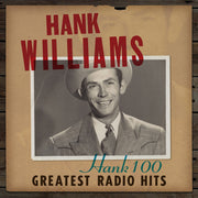 the album cover for Hank Williams - Hank 100: Greatest Radio Hits