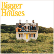 the album cover for Dan + Shay - Bigger Houses [LP]