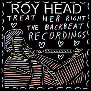 the album cover for Head, Roy - Treat Her Right - the Backbeat Recordings