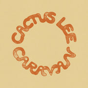 the album cover for Cactus Lee - Caravan [LP]