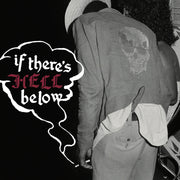 the album cover for If There's Hell Below / Various (Colv) (Red) - If There's Hell Below / Various [Colored Vinyl] (Red)