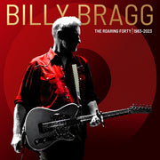 the album cover for Billy Bragg - Roaring Forty 1983-2023 [Deluxe]