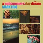 the album cover for Mark Eric - Midsummers Daydream (Uk)