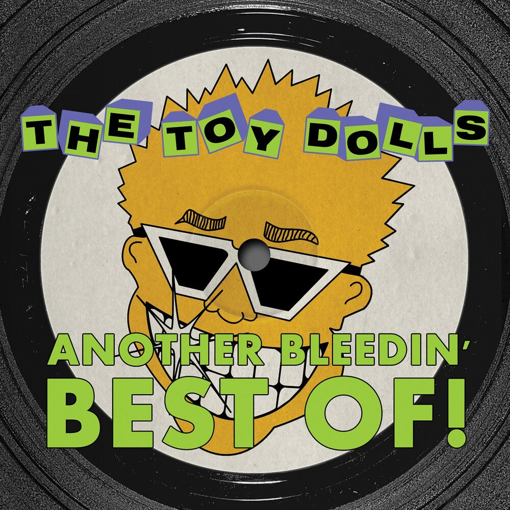 the album cover for Toy Dolls - Another Bleedin' Best Of [Colored Vinyl] (Ylw)