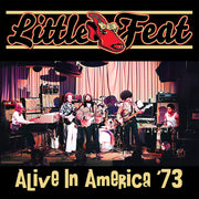 the album cover for Little Feat - Alive In America '73 [Colored Vinyl] (Gate) [180 Gram] (Red)