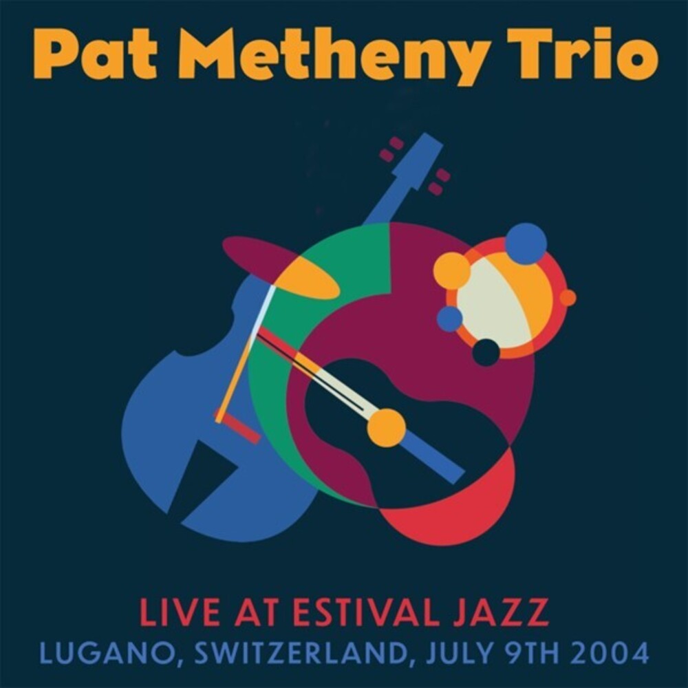 the album cover for Pat Metheny  Trio - Live At Estival Jazz Lugano July 9th 2004 (Uk)