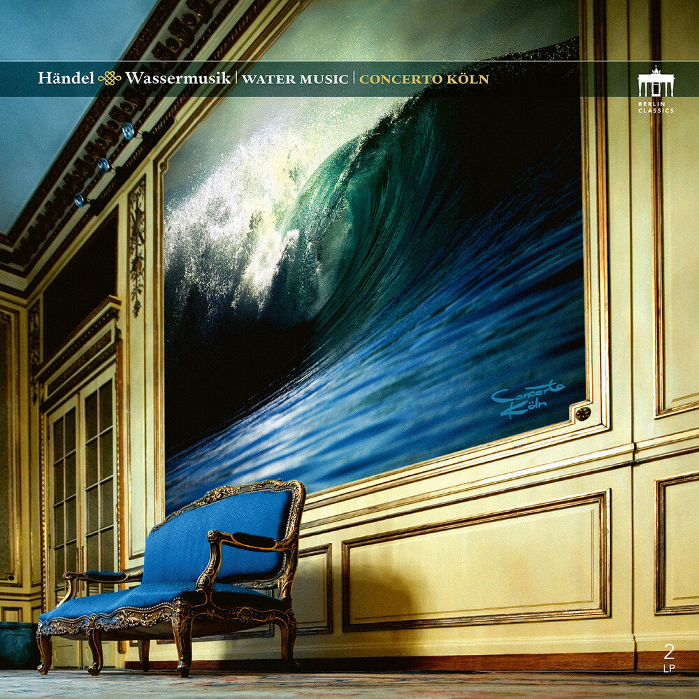 the album cover for Handel / Concerto Koln - Wassermusik [Reissue]
