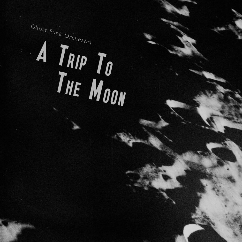 the album cover for Ghost Funk Orchestra - A Trip To The Moon