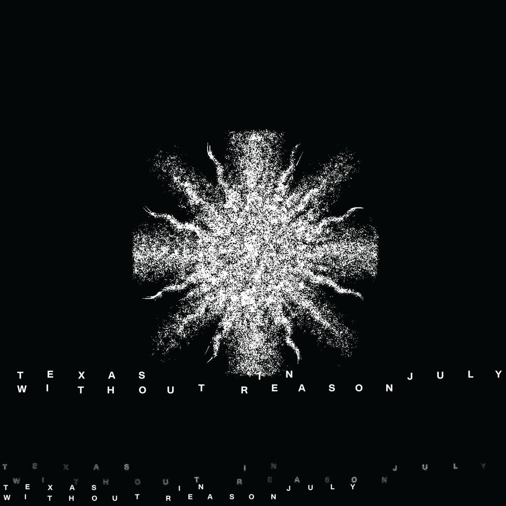 the album cover for Texas In July - Without Reason