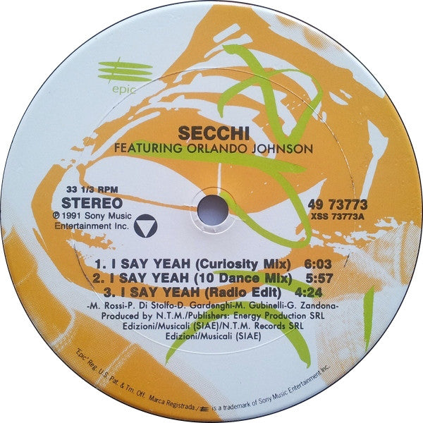 Secchi* Featuring Orlando Johnson : I Say Yeah (12", Car)