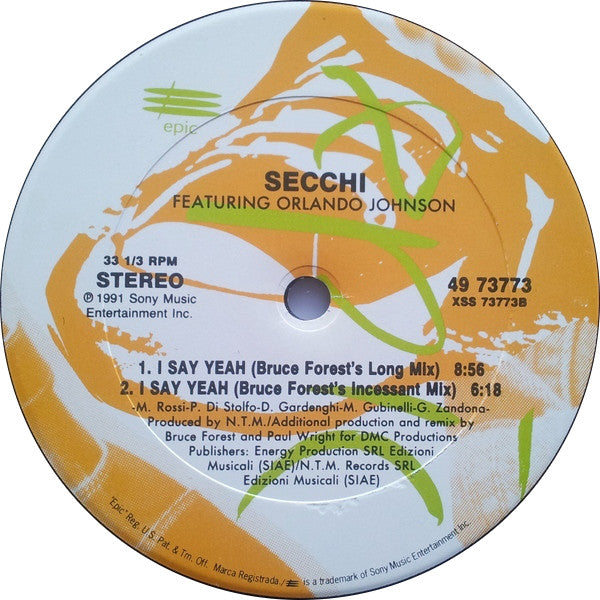 Secchi* Featuring Orlando Johnson : I Say Yeah (12", Car)