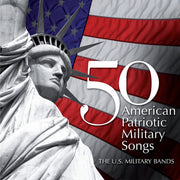 the album cover for 50 American Patriotic Military Songs / Various - 50 American Patriotic Military Songs / Various