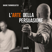 the album cover for Magne Thormodsaeter - L'arte Della Persuasione