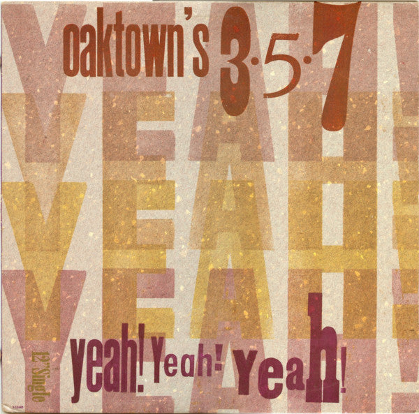 Oaktown's 3-5-7 : Yeah, Yeah, Yeah (12", Single)