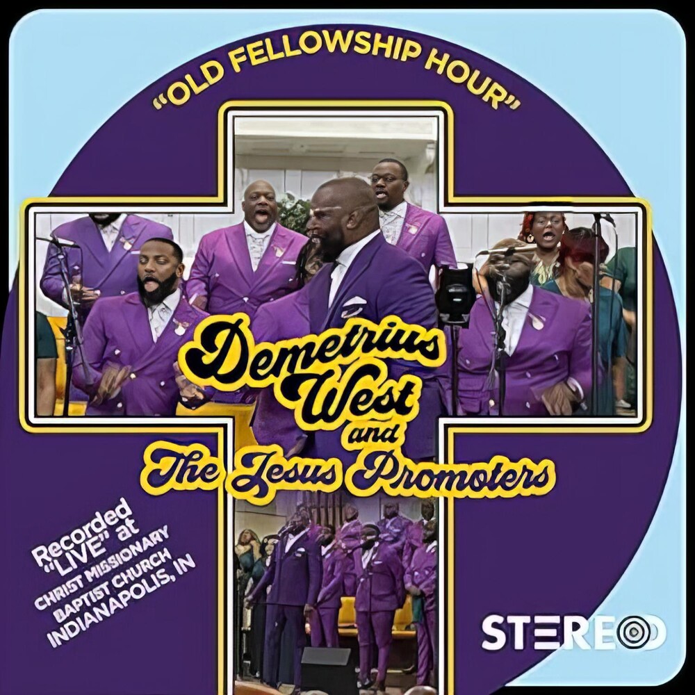 the album cover for Demetrius West  & Jesus Promoters - Our Fellowship Hour (Blk)