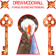 the album cover for Drew McDowall - Thread, Silvered And Trembling [Colored Vinyl] (Red)