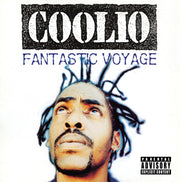 the album cover for Coolio - Fantastic Voyage (Blk)