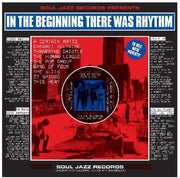 the album cover for Soul Jazz Records Presents - In The Beginning There Was Rhythm [Download Included]