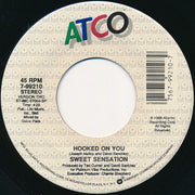 Sweet Sensation : Hooked On You (7", Single)