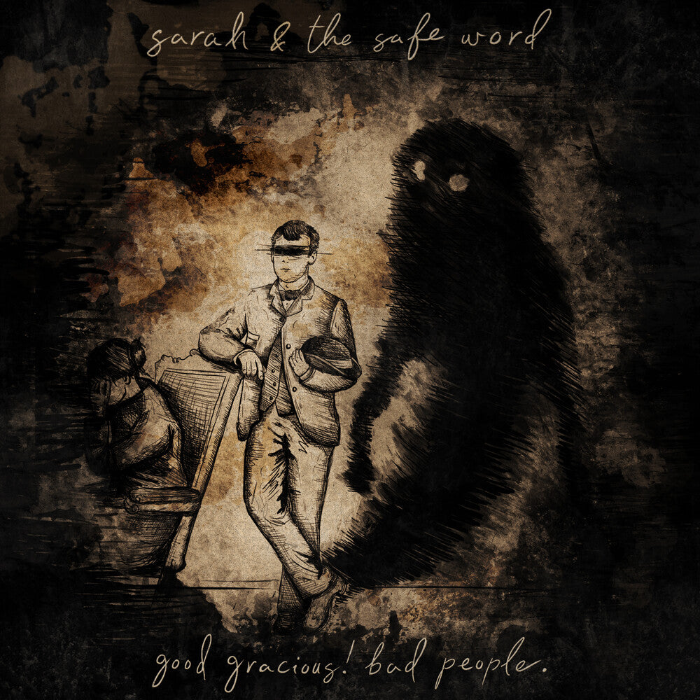 the album cover for Sarah & The Safe Word - Good Gracious! Bad People. [Deluxe]