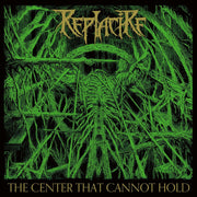 the album cover for Replacire - Center That Cannot Hold (Gate) [Limited Edition]
