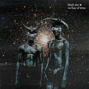 the album cover for Black Star - No Fear of Time [CD]