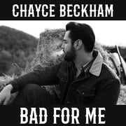 the album cover for Chayce Beckham - Bad For Me