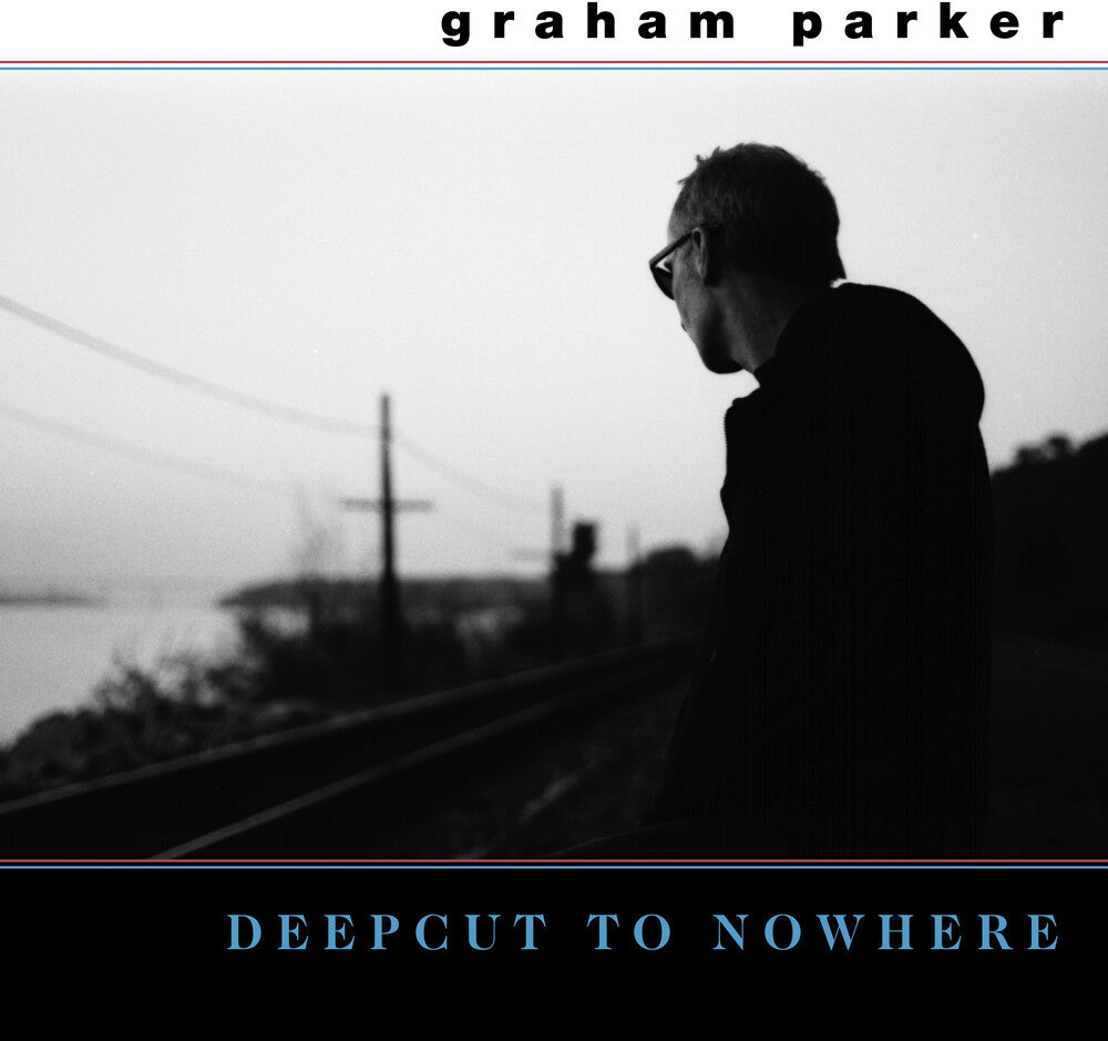 the album cover for Graham Parker - Deepcut To Nowhere (Wsv)