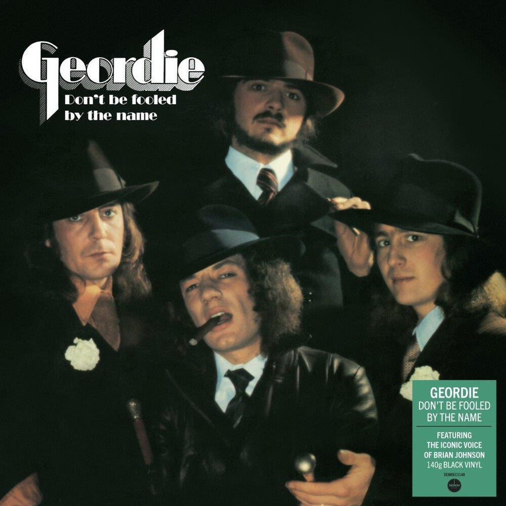 the album cover for Geordie - Don't Be Fooled By The Name (Blk) (Ofgv) (Uk)