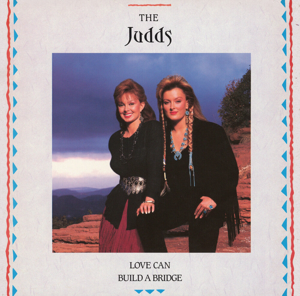 the album cover for Judds - Love Can Build A Bridge [Colored Vinyl]