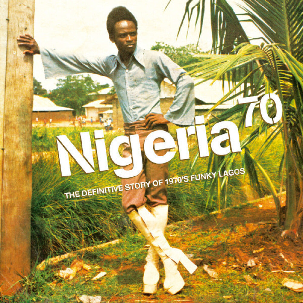 the album cover for Nigeria 70: The Definitive Guide To 1970's / Var - Nigeria 70: The Definitive Guide To 1970's / Var