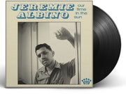the album cover for Jeremie Albino - Our Time In The Sun [LP]