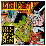 the album cover for Electric Frankenstein - Listen Up Baby