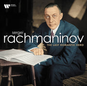 the album cover for Sergei Rachmaninov: Last Romantic Hero - Sergei Rachmaninov: Last Romantic Hero