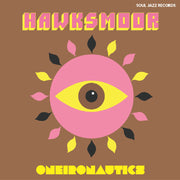 the album cover for Hawksmoor - Oneironautics [Download Included]