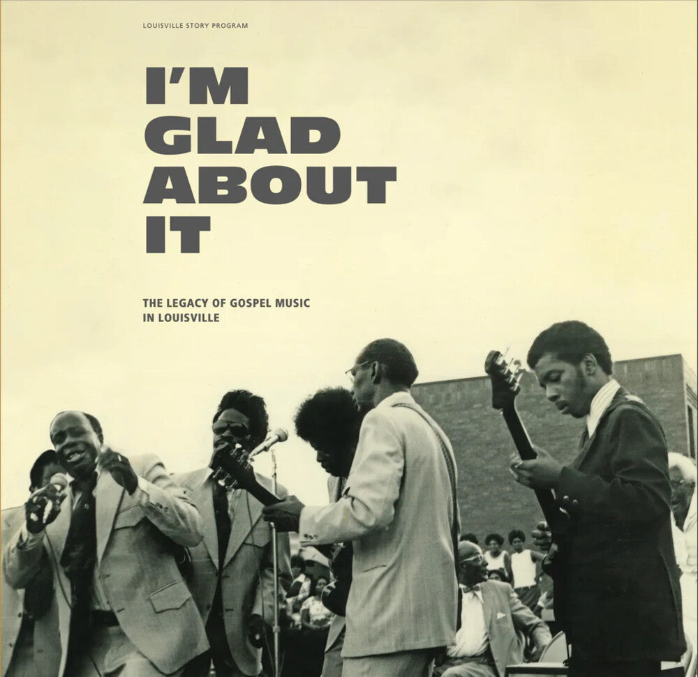 the album cover for I'm Glad About It Legacy Of Gospel / Various - I'm Glad About It Legacy Of Gospel / Various