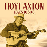 the album cover for Hoyt Axton - Loves To Sing (Mod)