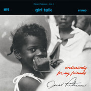 the album cover for Oscar Peterson - Girl Talk (Exclusively For My Friends Vol. 2)