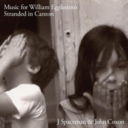 the album cover for J Spaceman & John Coxon - Music For William Eggleston's Stranded In Canton