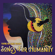the album cover for Playing For Change - Songs For Humanity [180 Gram]